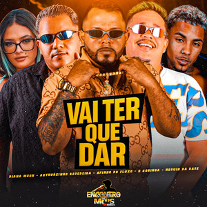 VAI TER QUE DAR (Explicit)