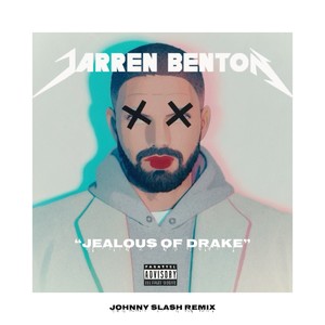 Jealous of Drake (Explicit)