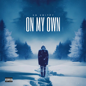 On My Own (Explicit)