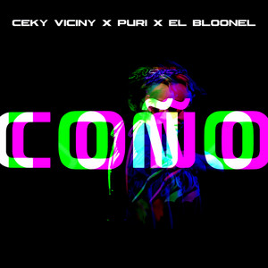 Coño(with Puri & El Bloonel)