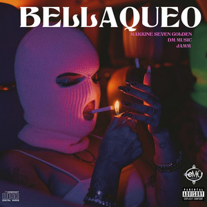 Bellaqueo (Explicit)