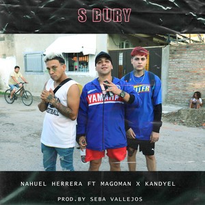 S Bury (feat. Magoman, Kandyel & Seba Vallejos)