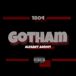 GOTHAM (feat. BiggaBeatz) (Explicit)