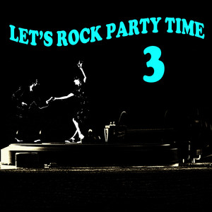 Let's Rock Party Time 3