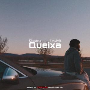 QUEIXA (feat. EMMVR)