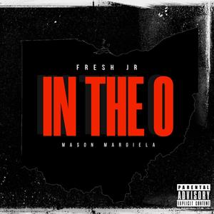 IN THE O (HIO) [Explicit]