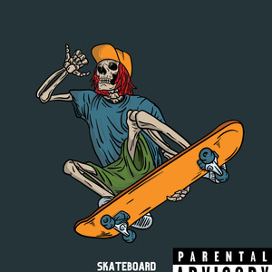 SKATEBOARD (Explicit)