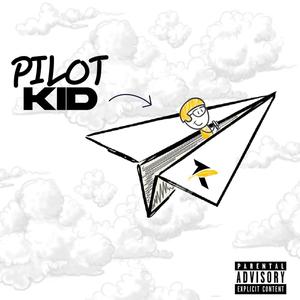 The Pilot Kid Pilot (Explicit)