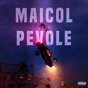 MAICOL PEVOLE (feat. Pive) (Explicit)