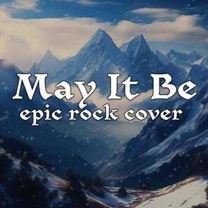 May It Be (Epic Rock Cover)