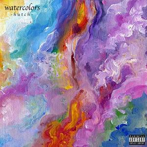 Watercolors(feat. Mostlyeverything) (Explicit)