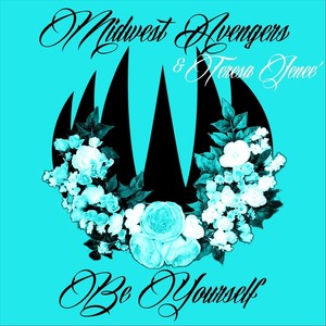 Be Yourself(feat. Teresa Jenee)