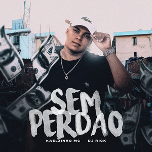 Sem Perdão (Explicit)