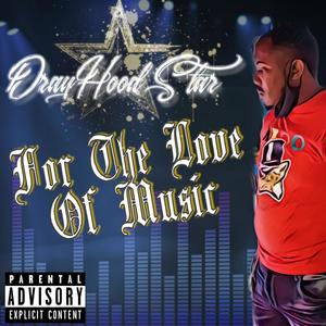 For the Love of Music (Explicit)