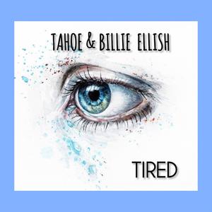 Tired (Feat. Billie Ellish) (Explicit)