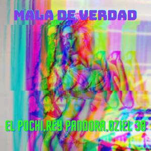 Mala de verdad (Explicit)