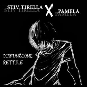Disfunzione Rettile (feat. Pamela) (Explicit)
