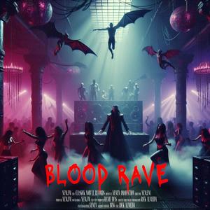 BLOOD RAVE