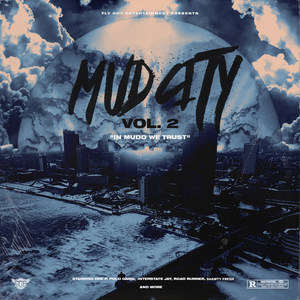 "Mud City, Vol.2" - In Mudd We Trust (Explicit)