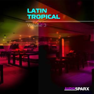 Latin Tropical Volume 3