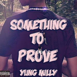 Something to Prove (Explicit)