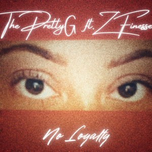 No Loyalty (Explicit)