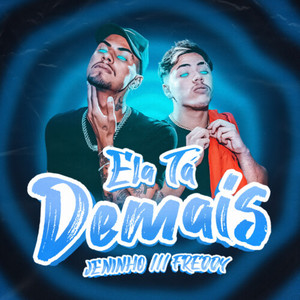 Ela Tá Demais (Explicit)