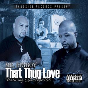 THAT THUG LOVE (feat. Nawlege405) [Explicit]