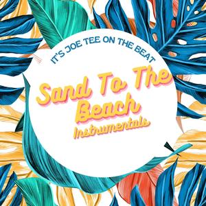 Sand To The Beach Instrumentals