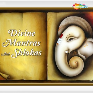 Divine Mantras and Shlokas