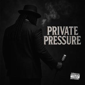 PRIVATE PRESSURE INTRO (Explicit)
