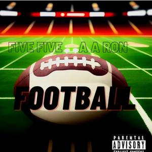 Footbal (feat. 5 5) [Explicit]