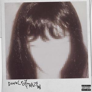 Don't cry (Explicit)