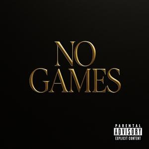 No Games (Explicit)