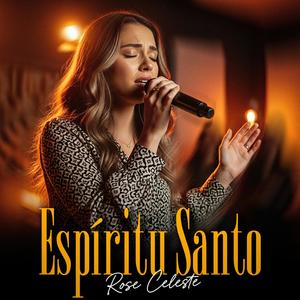 Arde en Mí, ESPÍRITU SANTO