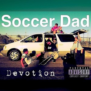 Soccer Dad (Explicit)