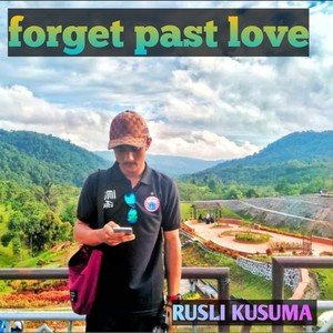 forget past love