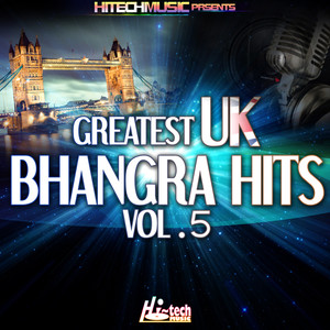 Greatest UK Bhangra Hits, Vol. 5