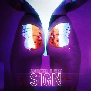 Sign (feat. Wef) [Explicit]