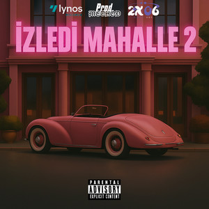 İZLEDİ MAHALLE 2 (Explicit)