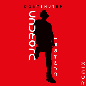 Don't Shut Up (DJ Frest Remix)