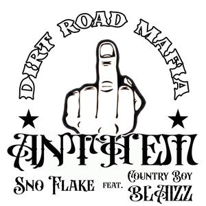 Dirt Road Mafia Anthem (feat. Phillip "Country Boy Blaizz" Thompson) [Explicit]