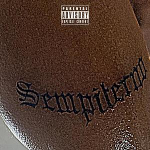 SEMPITERNO (Explicit)