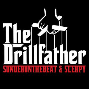 THE DRILLFATHER (feat. Slerpy Sounds)