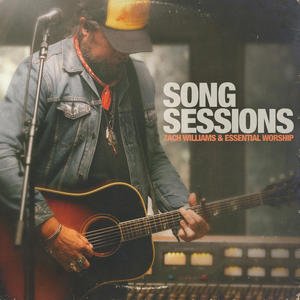 Zach Williams Song Sessions