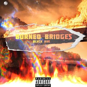 Burned Bridges (Explicit)
