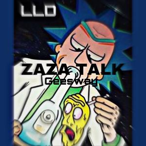 ZAZA TALK (Explicit)