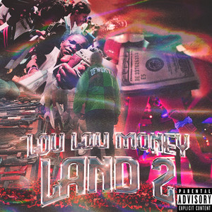 Lou Lou Money Land 2 (Explicit)