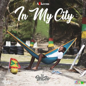 In My City (A DJ Densen Joint)