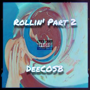 Rollin' Part 2 (Explicit)